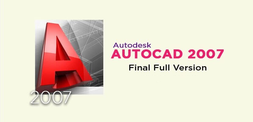 Autodesk AutoCAD 2007 Full Version Free Download