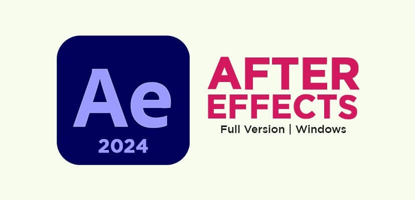 Download Adobe After Effects 2024 Full Version v24.5