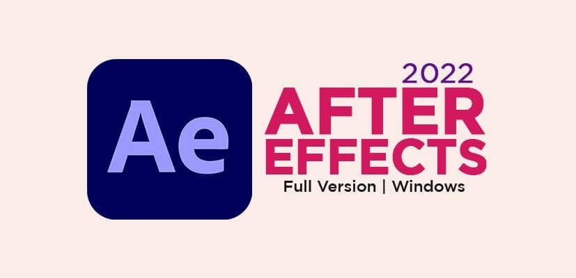 After Effect 2022 Free Download Full Version for PC Windows 11