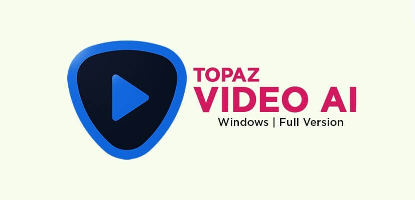 Free Download Topaz Video AI Full Version