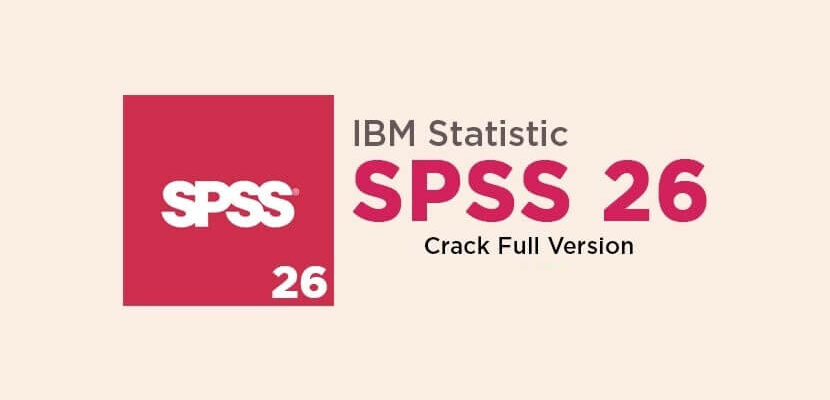 Download SPSS 26 Full Version Crack For Windows