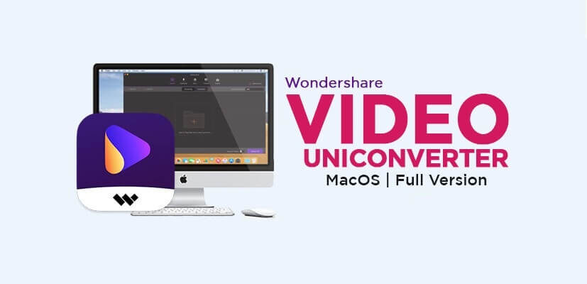 Download Wondershare UniConverter Mac Full Version