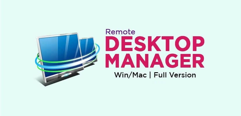 Remote Desktop Manager Full Version