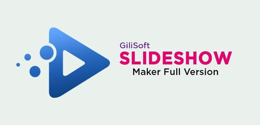 Download aplikasi Slideshow Maker full dari Gilisoft