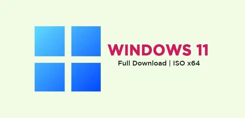 Download Windows 11 Pro 64 Bit ISO Full Version